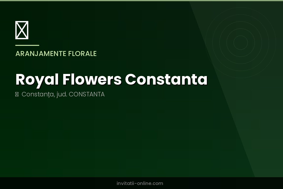 Royal Flowers Constanta