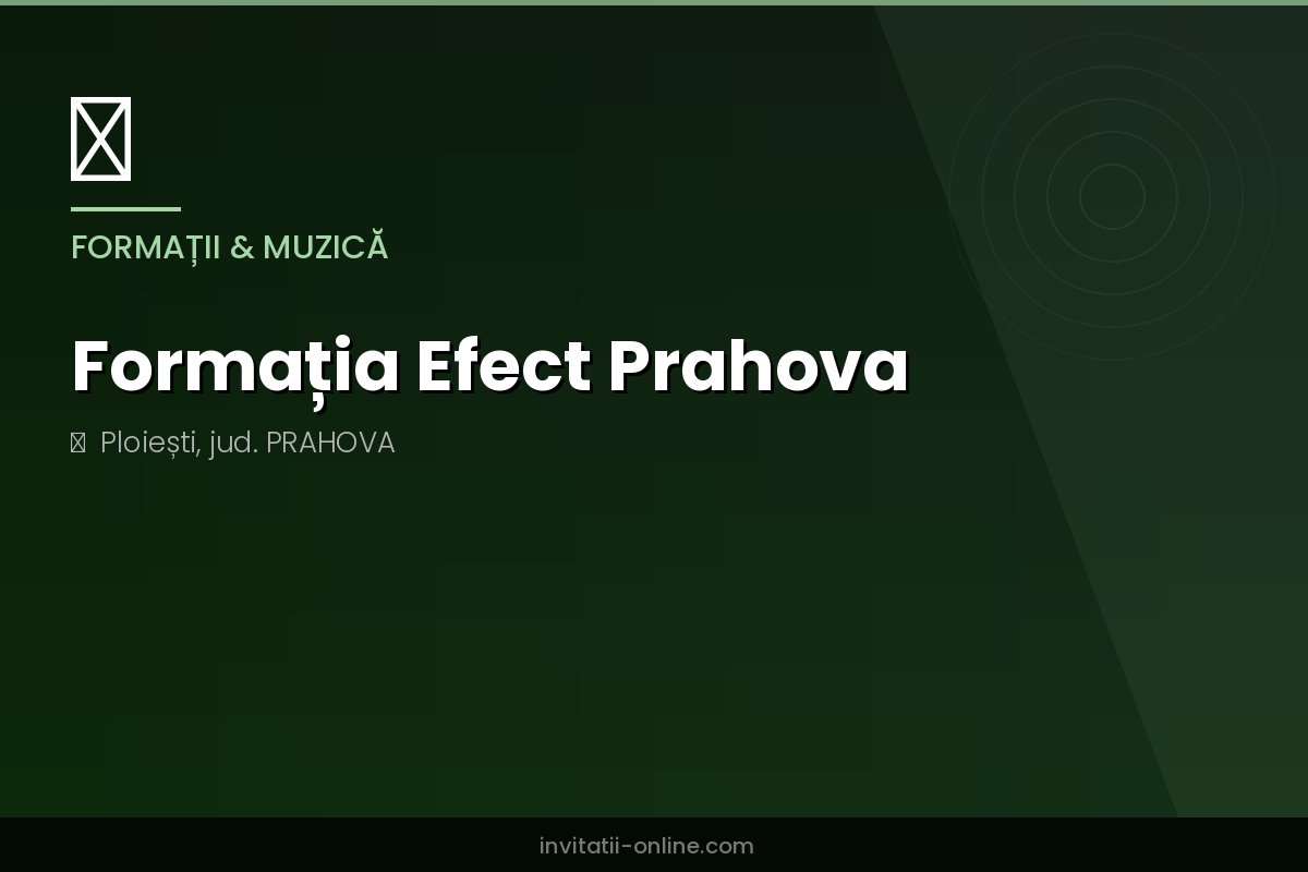 Formația Efect Prahova