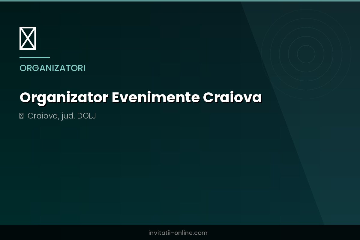 Organizator Evenimente Craiova