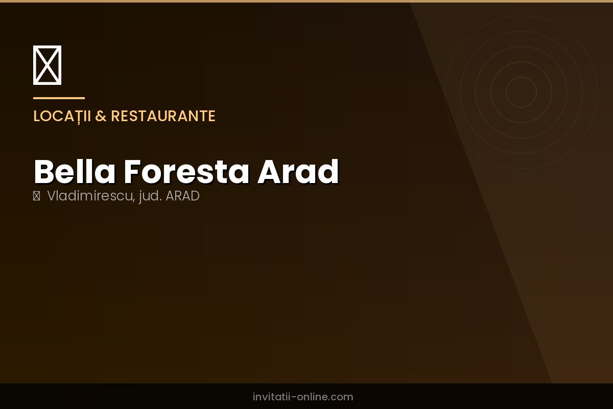 Bella Foresta Arad
