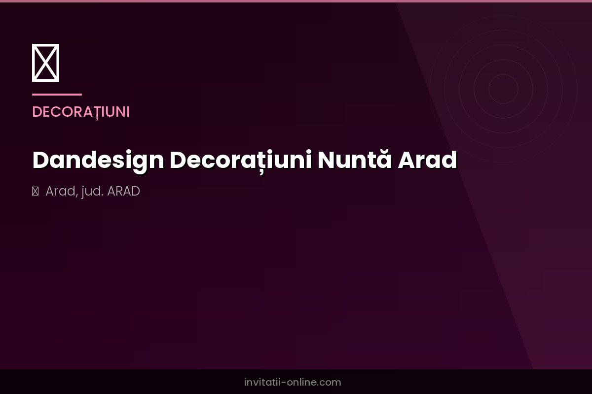 Dandesign Decorațiuni Nuntă Arad