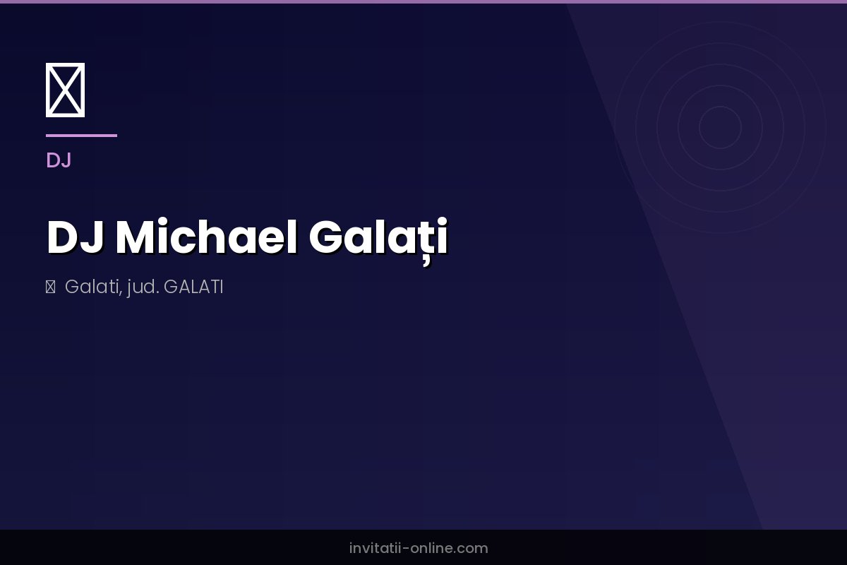 DJ Michael Galați