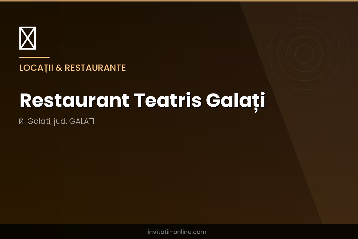 Restaurant Teatris Galați