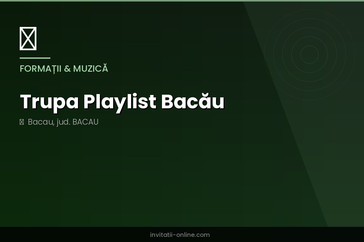 Trupa Playlist Bacău
