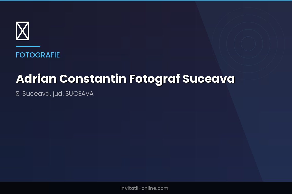 Adrian Constantin Fotograf Suceava