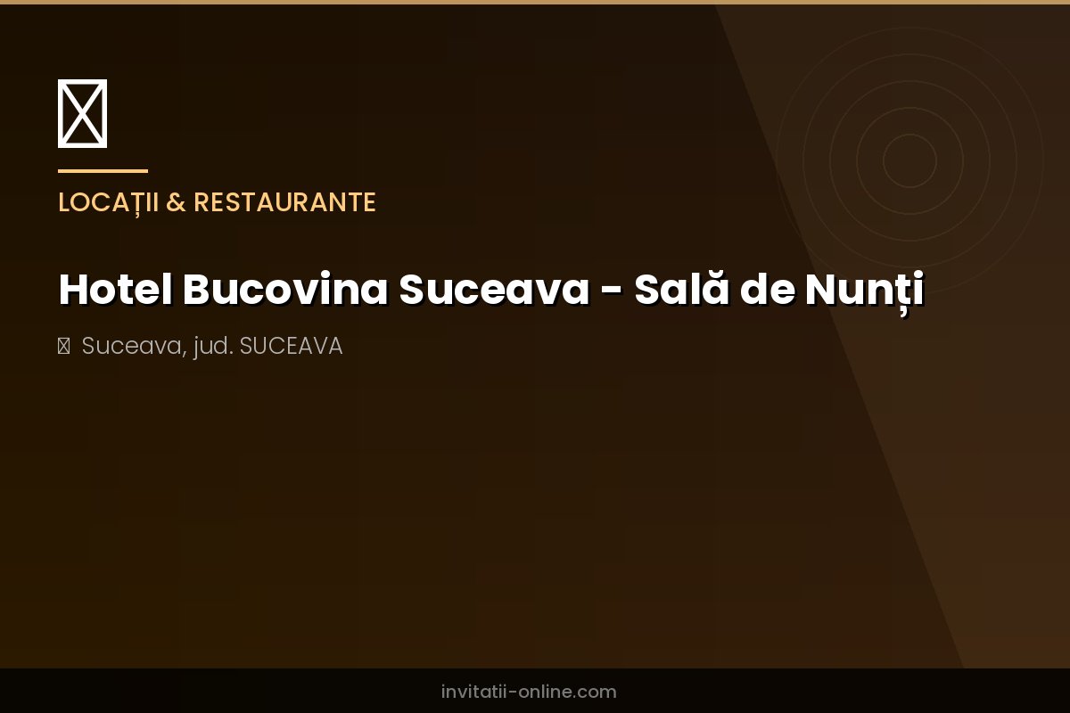 Hotel Bucovina Suceava - Sală de Nunți