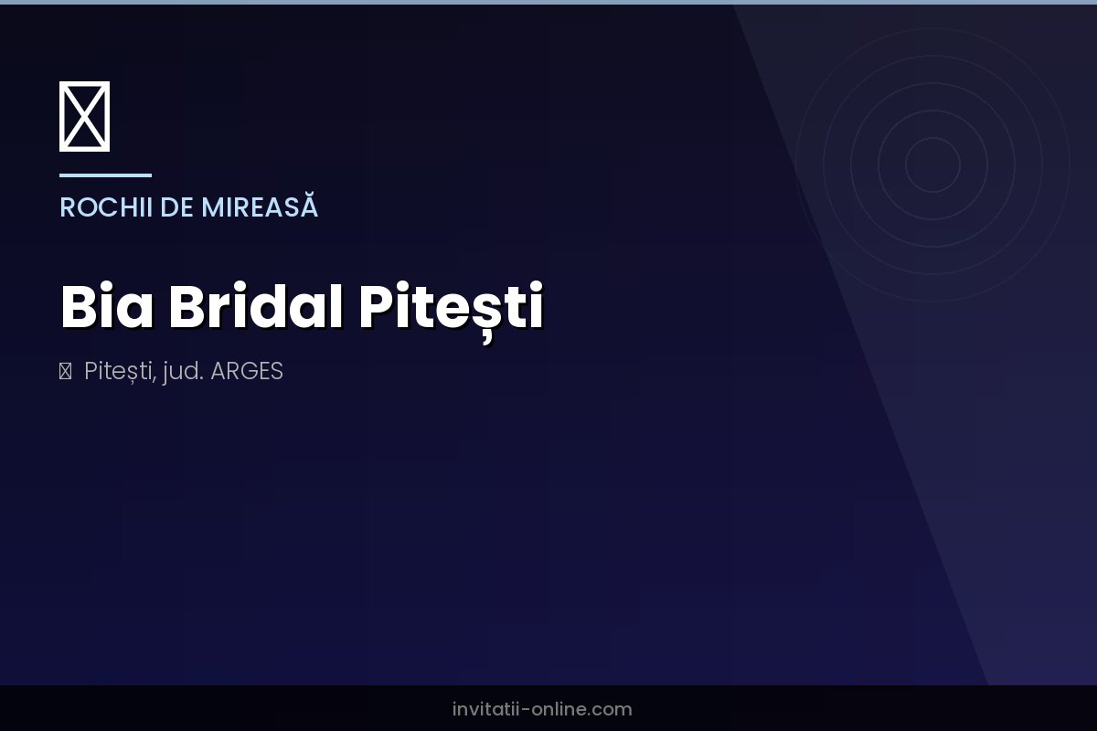 Bia Bridal Pitești