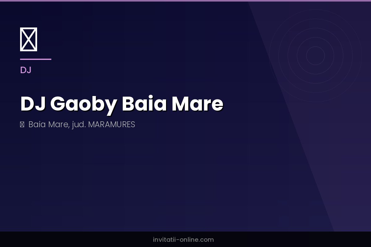DJ Gaoby Baia Mare