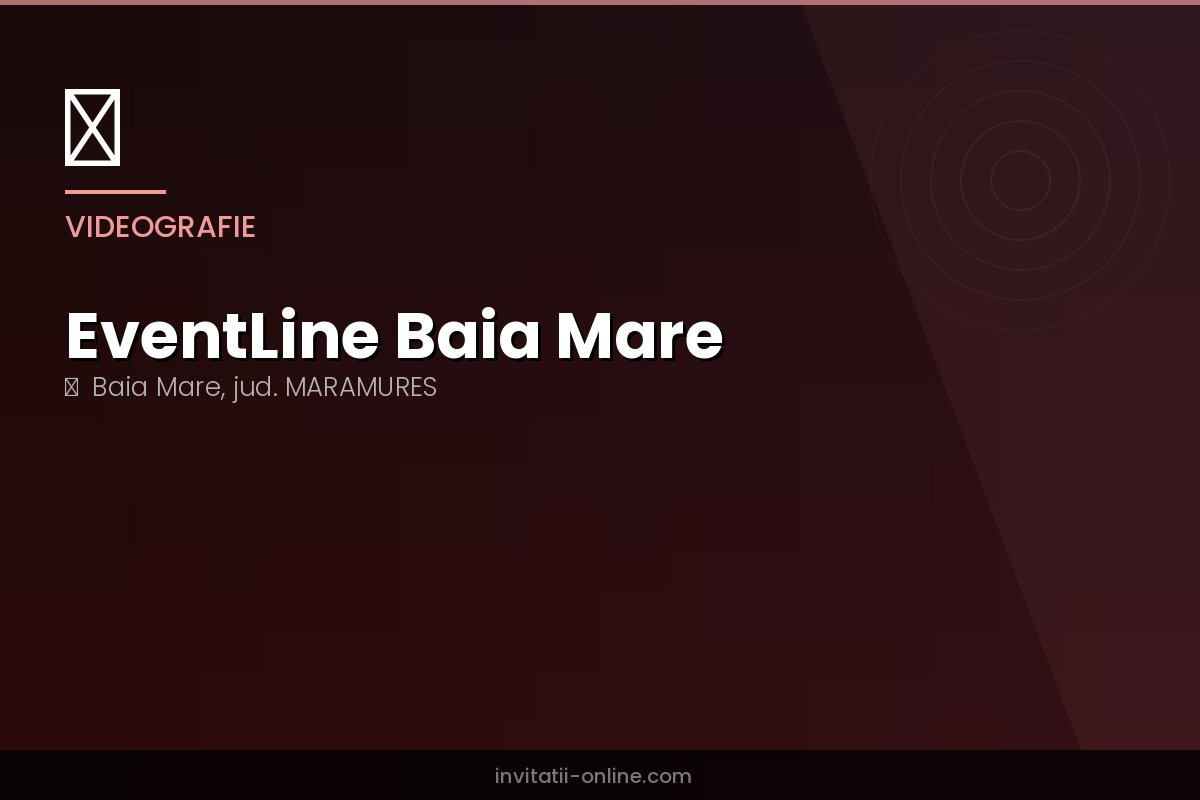 EventLine Baia Mare